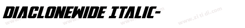 DiaCloneWide Italic字体转换